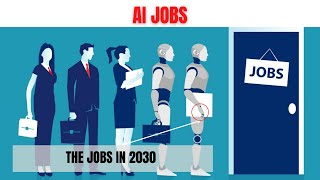 AI Impact on Jobs in 2030 Reshaping the Workforce amp Unlocking New Career Opportunities [upl. by Derian]