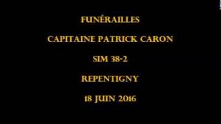 Funérailles Capitaine Patrick Caron  18 Juin 2016 [upl. by Stacie312]