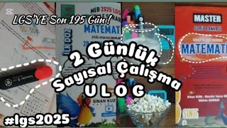 LGSye Son 195 Gün 🧚‍♀️2 Günlük Sayısal Çözme Vloglgsmatematik lgsFenlgs2025 [upl. by Oileduab241]