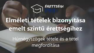 Húrnégyszögek tétele és a tétel megfordítása emelt szintű elméleti tételek matematikából [upl. by Rheingold]