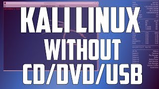 How To Run Kali Linux OS Without Any DVD or Pendrive  2019 [upl. by Tupler805]