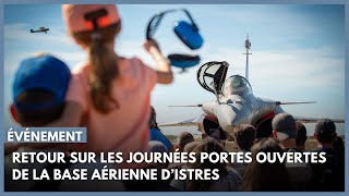 Retour sur les journées portes ouvertes de la base aérienne d’Istres [upl. by Jeth]