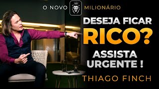 Thiago Finch  FAÇA ISSO E GANHE MUITO DINHEIRO  DICAS E ATITUDES PARA TE DEIXAR RICO  MP CAST [upl. by Jentoft]