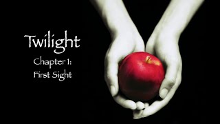 Twilight  Chapter 1 First Sight Audiobook [upl. by Anade]