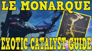 DESTINY 2  HOW TO GET LE MONARQUE EXOTIC CATALYST  FAST amp EASY MASTERWORK GUIDE [upl. by Ilan958]