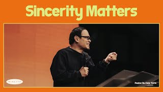 Sincerity Matters  Pastor Ru Dela Torre [upl. by William]