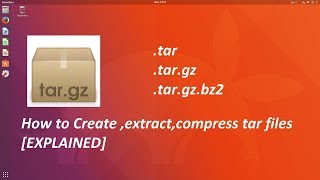 How to createextractcompress tar files in linux ubuntu  Explained [upl. by Winnah]