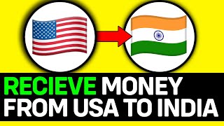 UPDATED 2024 How to Receive Money from USA to India [upl. by Anitnoc]