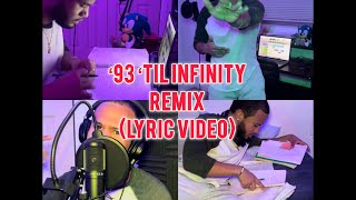 ‘93 ‘Til Infinity Remix Official Lyric Video [upl. by Rats]