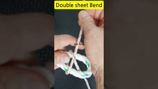 Double Sheet Bend [upl. by Iccir]