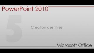 Formation Power Point 2010  Partie 5  Création des titres avec des Wordarts [upl. by Melton]