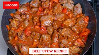 Beef Stew Recipe  How to Make Beef Stew  Simple Beef Recipe  Infoods [upl. by Ava40]