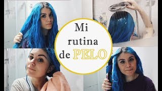 MI RUTINA DE PELO  Cómo cuido y mantengo el AZUL [upl. by Rehpotsirhcnhoj92]