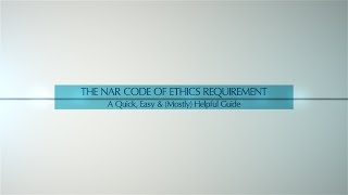 NAR Code of Ethics Requirement  A Quick Easy and Mostly Helpful Guide [upl. by Amasa]