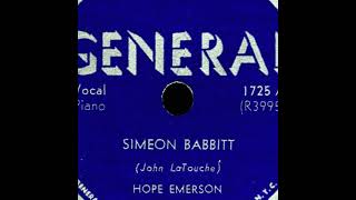 1725 A  Simeon Babbitt  Hope Emerson  General  78rpm Party Record [upl. by Arias145]