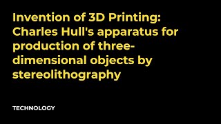 Invention of 3D Printing Charles Hulls apparatus for production of 3D objects by stereolithography [upl. by Katrinka]