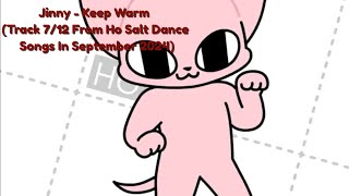 Jinny  Keep Warm Track 712 For Ho Salt Dance Songs In September 2024 [upl. by Codel]