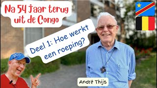 Interview met witte pater André Thijs Deel 1  Hoe werkt een roeping [upl. by Ymled947]