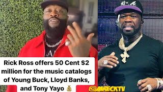 Rick Ross Offers 50 Cent 2 Mill For Lloyd Banks Young Buck amp Tony Yayo CatalogCallers Go Off [upl. by Thor]