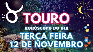 ♉ TOURO 💘 VAI ACONTECER NESTA TERÇA FEIRA 12 DE NOVEMBRO DE 2024 [upl. by Jeffcott]