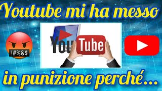 Ecco perché YouTube mi ha bloccato [upl. by Nodnyl]