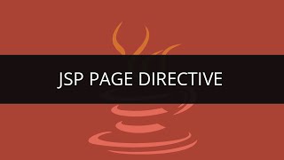 JSP Directives  Learn JSP Page Directive  JSP Tutorial for Beginners with examples  JSP Tutorial [upl. by Arytahs]