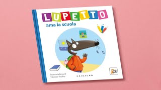 Lupetto ama la scuola 🏫 Libro per bambini letto ad alta voce con le avventure di Lupetto [upl. by Adnof]