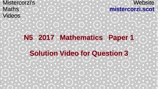 Q3 Paper 1 SQA 2017 National 5 Mathematics Exam [upl. by Ttevy123]