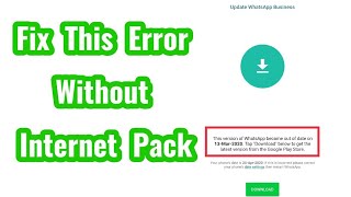 This Version Of Whatsapp Became Out Of Date Problem solve Without Internet Connection [upl. by Aham]