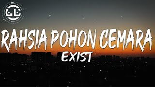 Exist  Rahsia Pohon Cemara Lyrics [upl. by Dave]