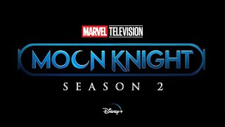 BREAKING MOON KNIGHT SEASON 2 CONFIRMED Marvel Television Phase 6 [upl. by Paulo634]