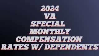 Special Monthly Compensation 2024 Rates With Dependents [upl. by Noyes]