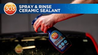 303 Spray amp Rinse Ceramic Sealant [upl. by Vivienne254]