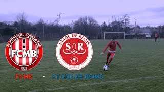 U19 Nationaux FC Montceau Bourgogne  Stade de Reims [upl. by Doykos]