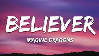 Imagine Dragons  Believer Lyrics [upl. by Tanaka]