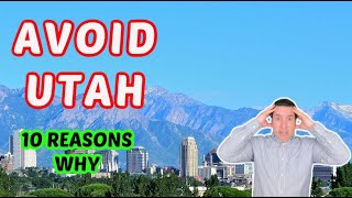 Avoid moving to Utah  unless you can handle these 10 negatives [upl. by Alakim929]