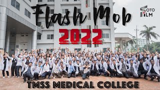 Flash Mob 2022  TMSS Medical College  Bogura  FotoFilm [upl. by Hannavas504]