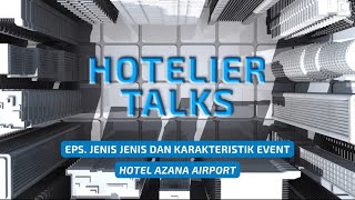 LIVE Hotelier Talks  Jenis Dan Karakteristik Event [upl. by Asquith267]