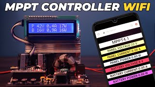 How To Make MPPT Solar Charge Controller  WiFi Server [upl. by Rebak]