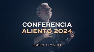 Conferencia Aliento 2024  Espíritu y Vida [upl. by Nidorf]