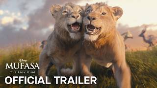 Mufasa The Lion King  Official Trailer [upl. by Pulsifer]