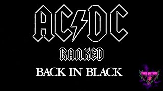 Ranking Every Song From ACDCs Back In Black [upl. by Chappell]