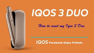 01 Episode  Iqos 3 Duo  How to Reset it [upl. by Edouard196]