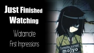 Just Finished Watching Watamote  Episode 1  First Impressions [upl. by Gerkman]