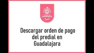 Descargar Orden de Pago del Predial en Guadalajara [upl. by Riancho]