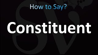 How to Pronounce Constituent correctly [upl. by Ettezzus88]