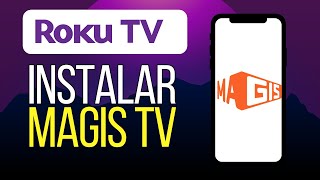 Cómo Instalar MAGIS TV en ROKU TV [upl. by Guendolen]