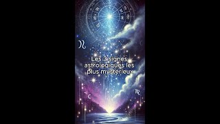 Les 3 signes astrologiques les plus mystérieux [upl. by Karylin]