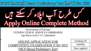 Fpsc MPT Competitive Examination 2025 MCQs Based Preliminary Test for CSS Apply Online 2025 [upl. by Strickler]