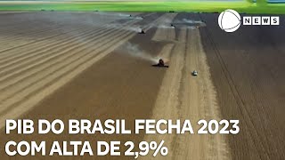 PIB do Brasil fecha 2023 com alta de 29 [upl. by Jaye]